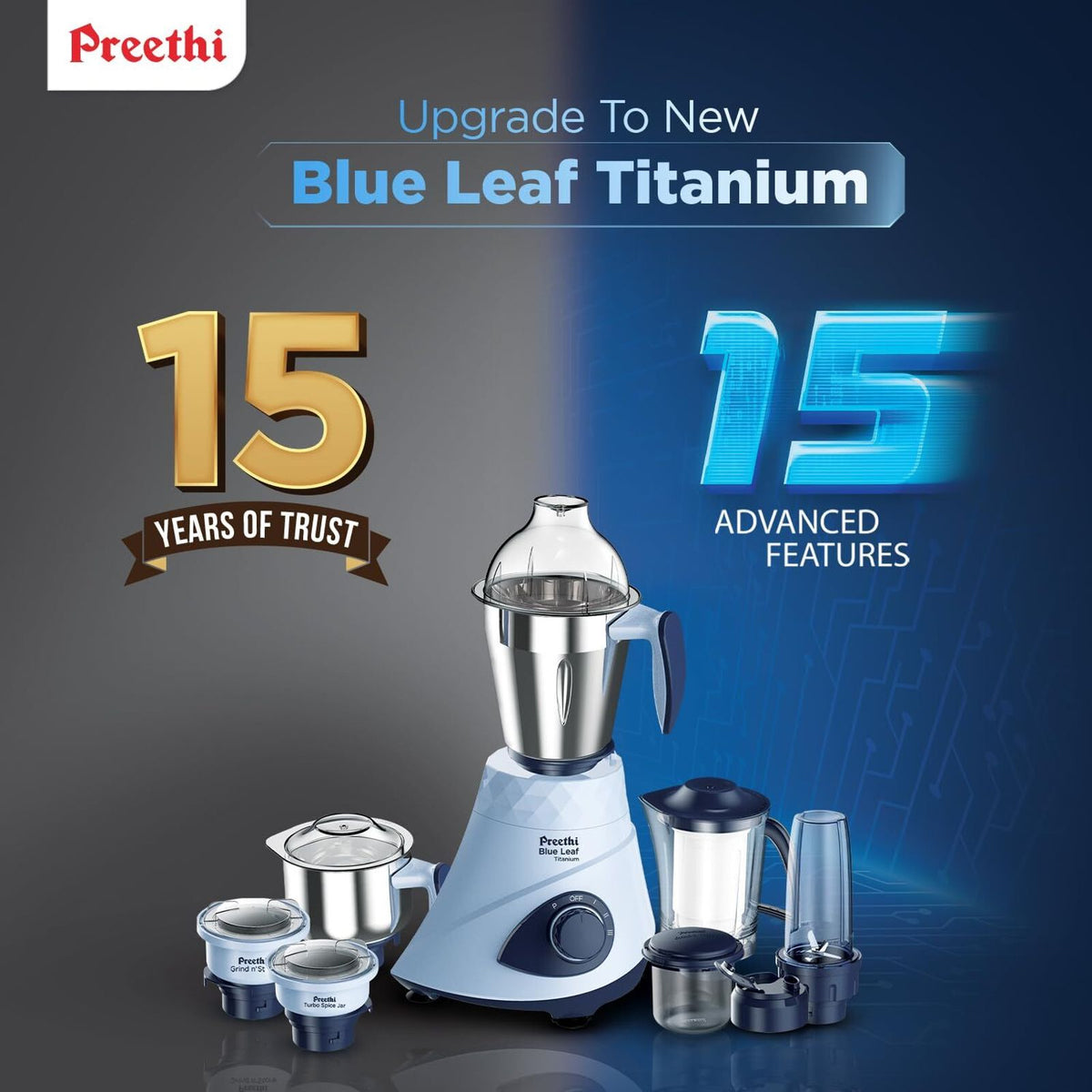 PREETHI:MIXER GRINDER:BLUE LEAF TITANIUM 15.0